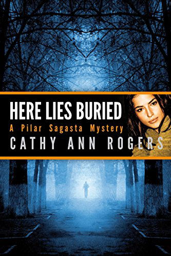 Cover for Cathy Ann Rogers · Here Lies Buried (Hardcover Book) (2014)