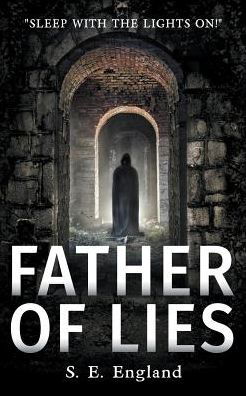Cover for Sarah England · Father of Lies - a Darkly Disturbing Occult Horror Trilogy (Paperback Book) (2016)