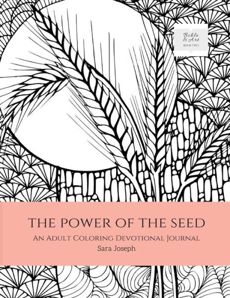 The Power of the Seed - Sara Joseph - Books - Tereo Creative - 9780997367324 - March 27, 2017