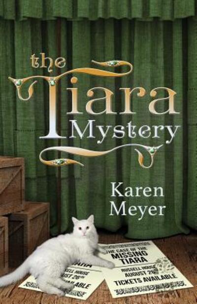 Cover for Karen Meyer · The Tiara Mystery (Paperback Book) (2016)