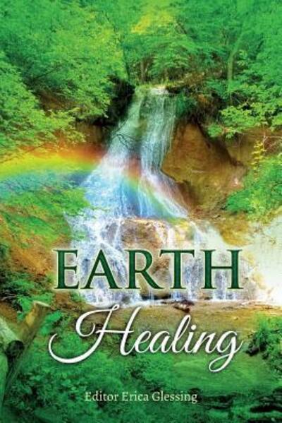 Cover for Erica Glessing · Earth Healing (Paperback Book) (2017)