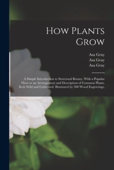 Cover for Asa 1810-1888 Gray · How Plants Grow (Taschenbuch) (2021)