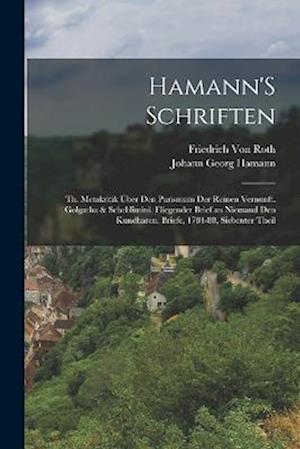 Hamann's Schriften - Johann Georg Hamann - Livros - Creative Media Partners, LLC - 9781016153324 - 27 de outubro de 2022