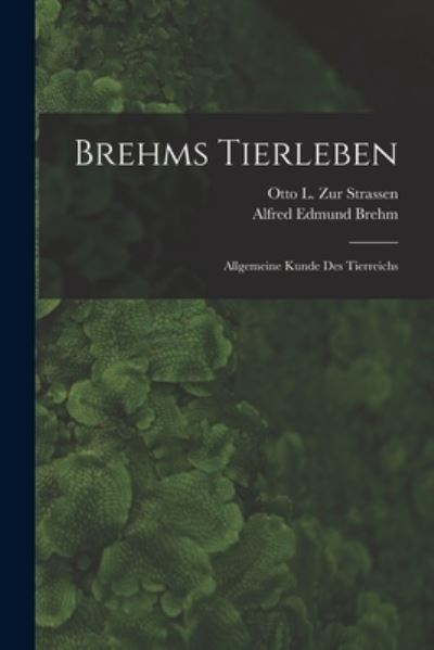 Cover for Alfred Edmund Brehm · Brehms Tierleben (Bog) (2022)