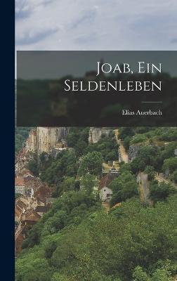 Cover for Elias Auerbach · Joab, Ein Seldenleben (Hardcover Book) (2022)