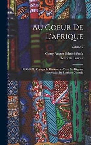 Cover for Georg August Schweinfurth · Au Coeur de L'afrique (Book) (2022)