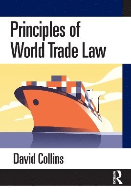 Cover for David Collins · Principles of World Trade Law (Paperback Book) (2025)