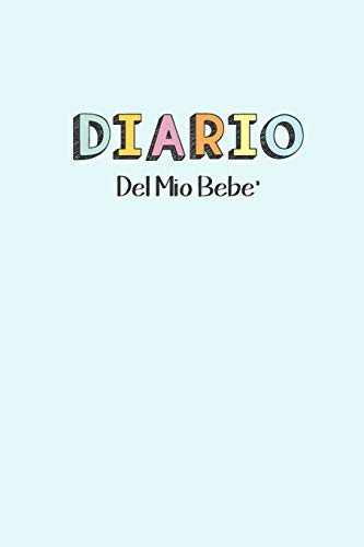 Cover for Dadamilla Design · Diario del Mio Bebe' 90 Schede prestampate per registrare l'allattamento giornaliero, le variazioni di peso e il Cambio di pannolini. Ideale per Neo- Mamme! (Paperback Book) (2019)
