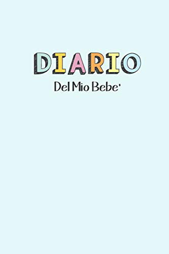 Cover for Dadamilla Design · Diario del Mio Bebe' 90 Schede prestampate per registrare l'allattamento giornaliero, le variazioni di peso e il Cambio di pannolini. Ideale per Neo- Mamme! (Paperback Book) (2019)