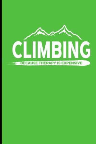 Cover for James Davis · Climbing Because Therapy Is Expensive (Paperback Book) (2019)