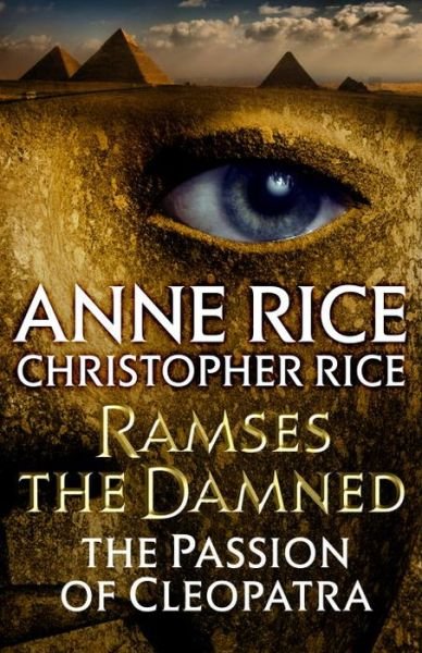 Ramses the Damned: The Passion of Cleopatra - Ramses the Damned - Anne Rice - Livros - Random House USA Inc - 9781101970324 - 21 de novembro de 2017