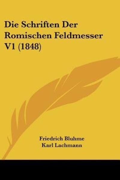 Cover for Friedrich Bluhme · Die Schriften Der Romischen Feldmesser V1 (Pocketbok) (2009)