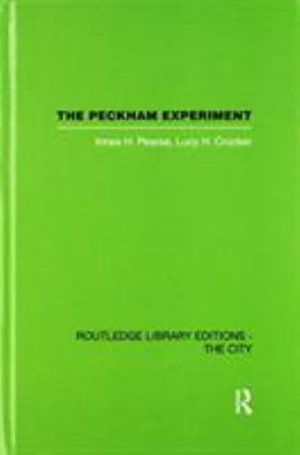 Cover for Innes H. Pearse · The Peckham Experiment PBD: A study of the living structure of society (Hardcover Book) (2016)