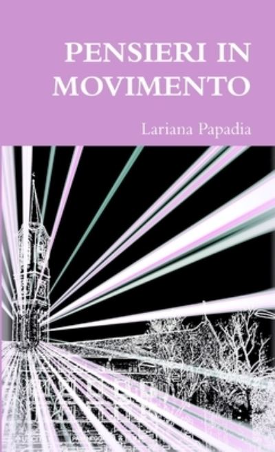 Cover for Lariana Papadia · Pensieri in Movimento (Book) (2014)