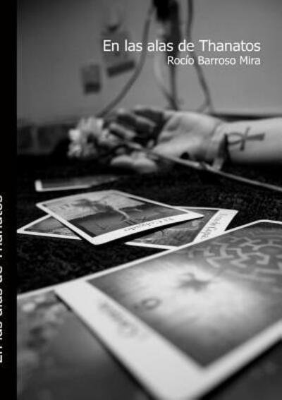 Cover for Rocío Barroso Mira · En Las Alas De Thanatos (Paperback Bog) (2016)