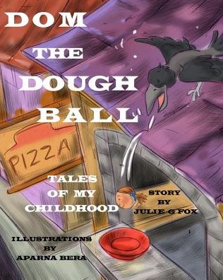 Cover for Julie G Fox · Dom the Dough Ball (Paperback Book) (2016)