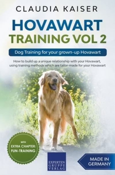 Hovawart Training Vol 2 - Dog Training for your grown-up Hovawart - Claudia Kaiser - Books - Draft2Digital - 9781393197324 - June 4, 2020