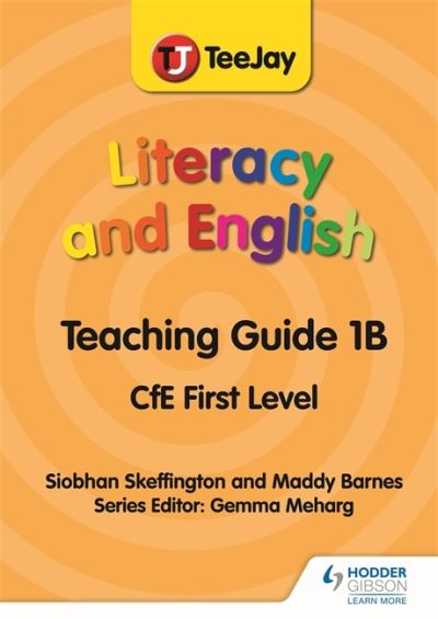 Cover for Madeleine Barnes · TeeJay Literacy and English CfE First Level Teaching Guide 1B (Spiral Book) (2021)