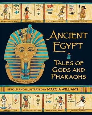 Ancient Egypt: Tales of Gods and Pharaohs - Marcia Williams - Books - Walker Books Ltd - 9781406338324 - May 3, 2012