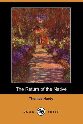 Cover for Thomas Defendant Hardy · The Return of the Native (Dodo Press) (Paperback Book) (2007)