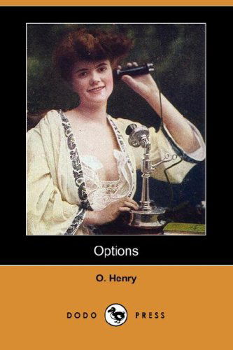 Cover for Henry O. · Options (Dodo Press) (Paperback Book) (2008)