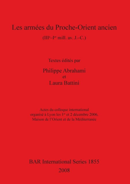 Cover for Les armées du Proche-Orient ancien (IIIe-Ier mill. av. J.-C.) (Book) (2008)