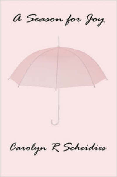 Cover for Carolyn R Scheidies · A Season for Joy (Paperback Book) (2005)