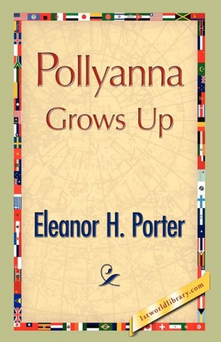 Cover for Eleanor H. Porter · Pollyanna Grows Up (Hardcover bog) (2008)