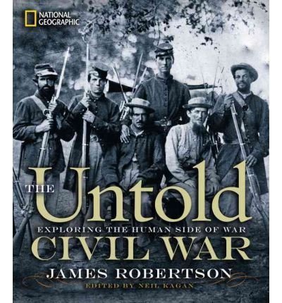 Cover for James Robertson · Untold Civil War (Hardcover Book) (2011)