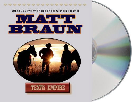 Cover for Matt Braun · Texas Empire (Audiobook (CD)) [Abridged edition] (2011)