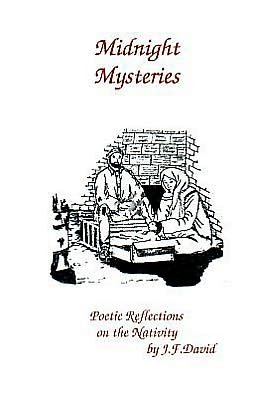 Cover for J. F. David · Midnight Mysteries: Poetic Reflections on the Nativity (Paperback Book) (2008)