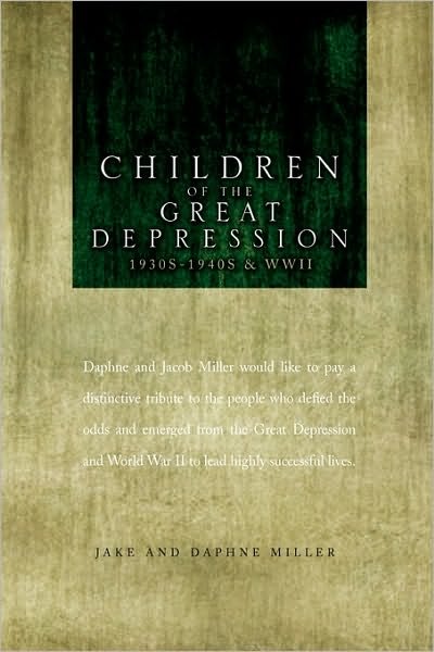 Cover for Jake and Daphne Miller, and Daphne Miller · Children of the Great Depression (Pocketbok) (2009)