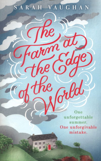 Cover for Sarah Vaughan · The Farm at the Edge of the World: The unputdownable page-turner from bestselling author of ANATOMY OF A SCANDAL, soon to be a major Netflix series (Paperback Bog) (2017)