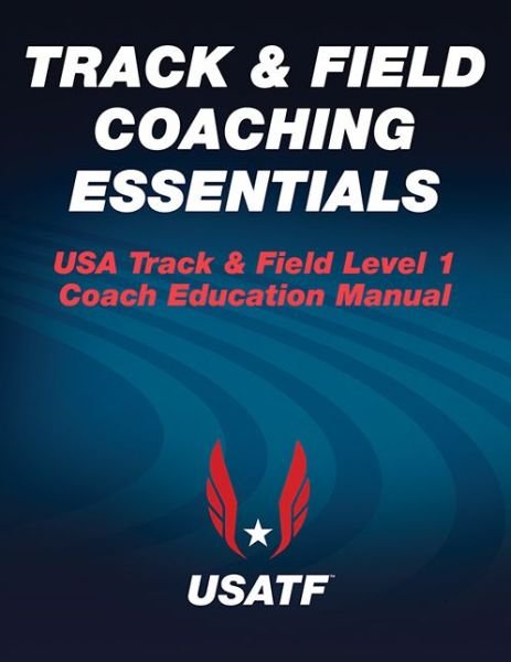 Cover for USA Track &amp; Field · Track &amp; Field Coaching Essentials (Paperback Book) (2014)