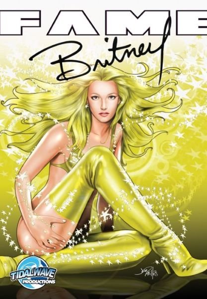 Fame: Britney Spears - Fame - C W Cooke - Books - Tidalwave Productions - 9781450744324 - October 18, 2017