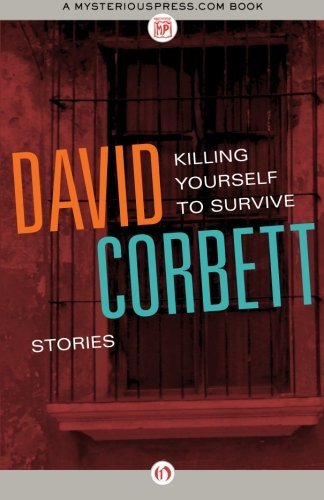 Cover for David Corbett · Killing Yourself to Survive (Paperback Book) (2012)