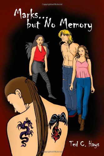 Cover for Ted C. Hays · Marks but No Memory (Hardcover Book) (2010)