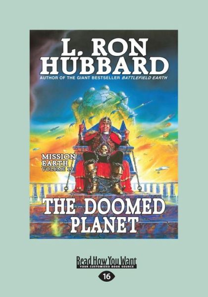 Cover for L. Ron Hubbard · The Doomed Planet: Mission Earth Volume 10 (Paperback Book) [[Large Print] edition] (2013)