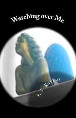 Cover for K T Koulos · Watching over Me (Paperback Book) (2011)