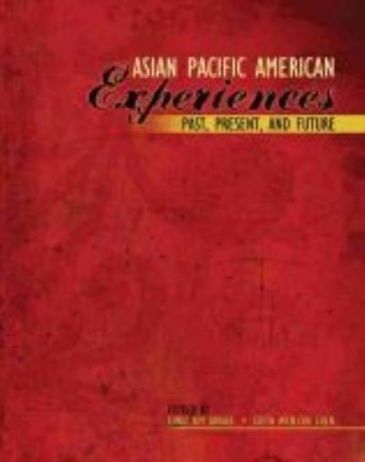 Cover for Eunai Shrake · Asian Pacific American Experiences Past, Present, and Future (Paperback Bog) (2014)