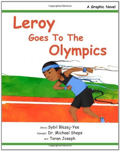 Cover for Sybil Blazej-yee · Leroy Goes to the Olympics: a Graphic Novel (Paperback Book) (2011)