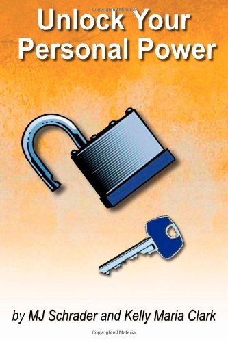 Cover for Mj Schrader · Unlock Your Personal Power (Paperback Book) (2011)