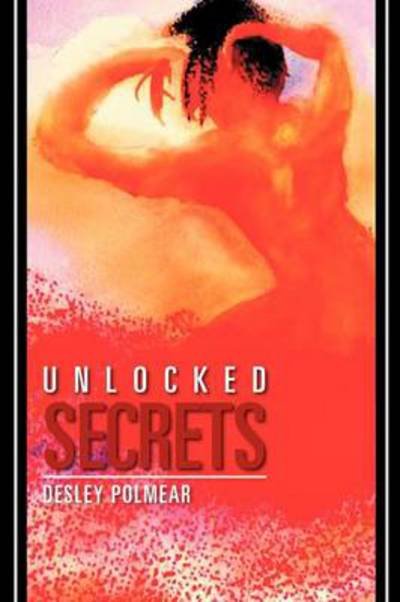 Cover for Desley Polmear · Unlocked Secrets (Pocketbok) (2012)