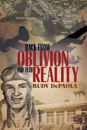 Cover for Rudy Depaola · Back from Oblivion and into Reality (Taschenbuch) (2012)