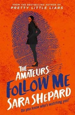 Cover for Sara Shepard · Follow Me: The Amateurs 2 - The Amateurs (Paperback Book) (2017)