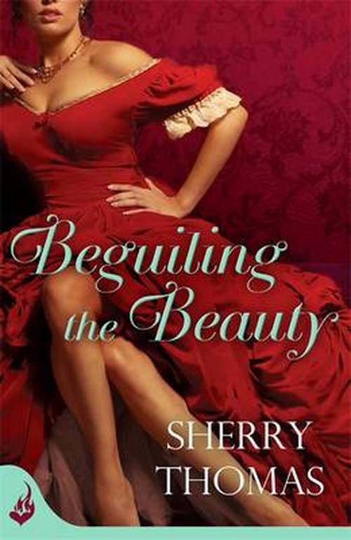 Cover for Sherry Thomas · Beguiling the Beauty: Fitzhugh Book 1 - Fitzhugh (Paperback Book) (2013)