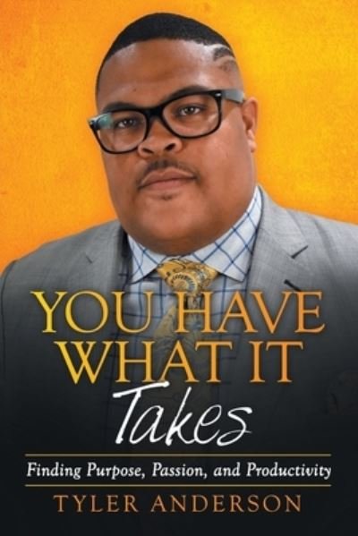 Cover for Tyler Anderson · You Have What It Takes (Paperback Book) (2020)