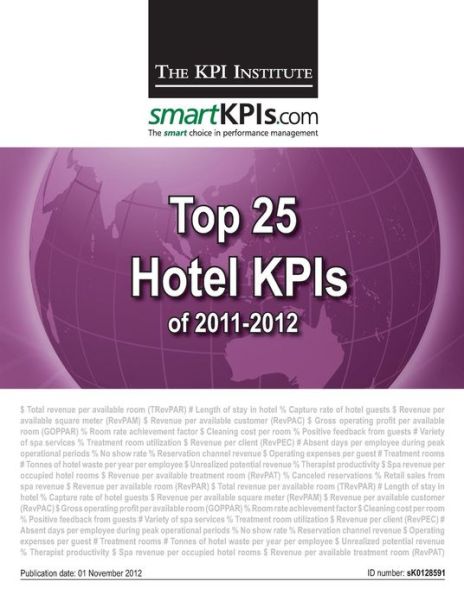 Cover for The Kpi Institute · Top 25 Hotel Kpis of 2011-2012 (Paperback Book) (2013)