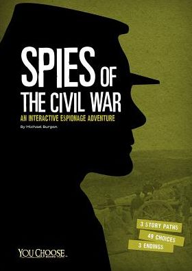 Cover for Michael Burgan · Spies of the Civil War: an Interactive Espionage Adventure (Taschenbuch) (2015)