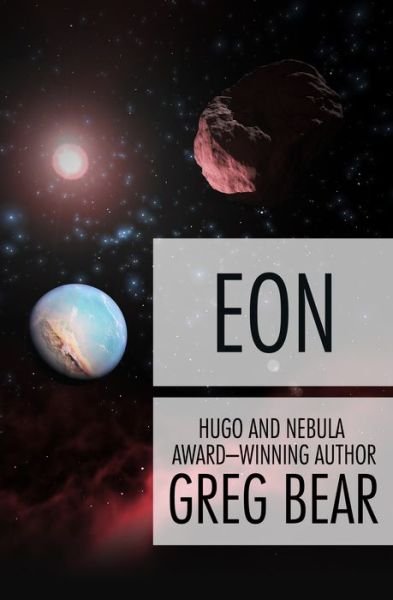Cover for Greg Bear · Eon (Book) (2014)